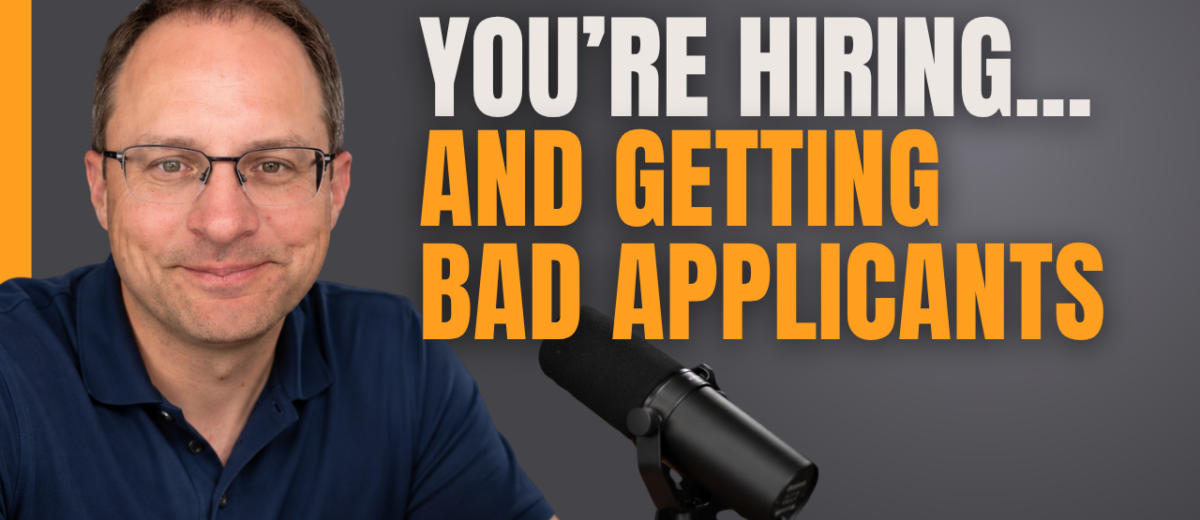 Hiring challenges with bad applicants